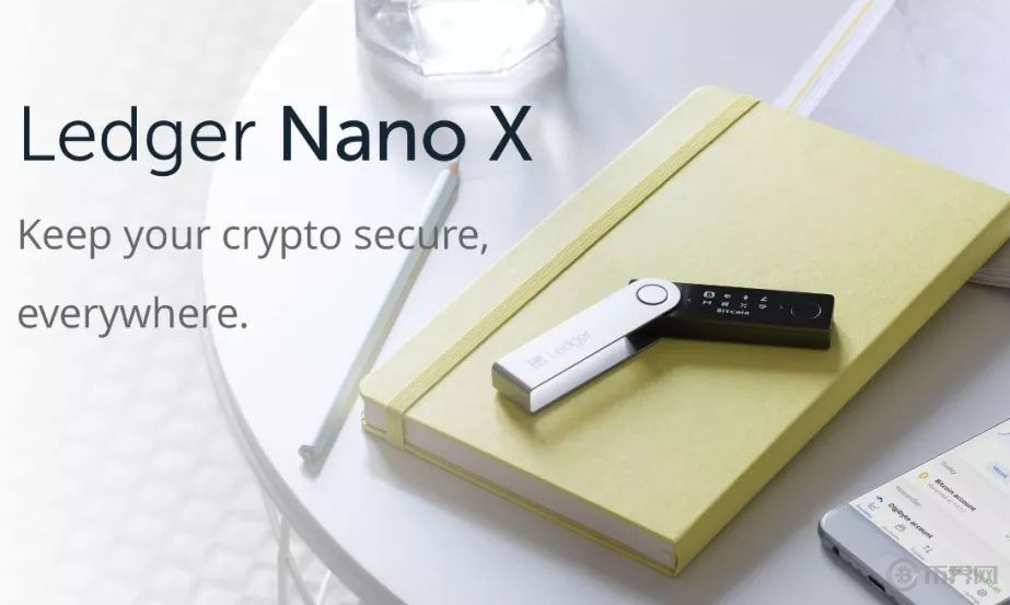 CoinWallet出品：Ledger Nano X硬件钱包开箱报告