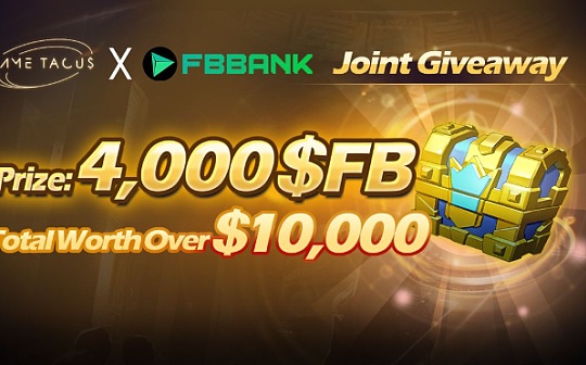 $10,000 #Gametacus x #FBBANK 联合空投现已上线 !