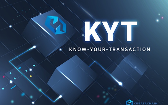 Creata Chain发布KYT(Know-Your-Transaction) v1.0 DApp开发