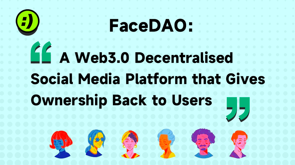 FaceDAO：直抵Web3世界的去中心化社交平台